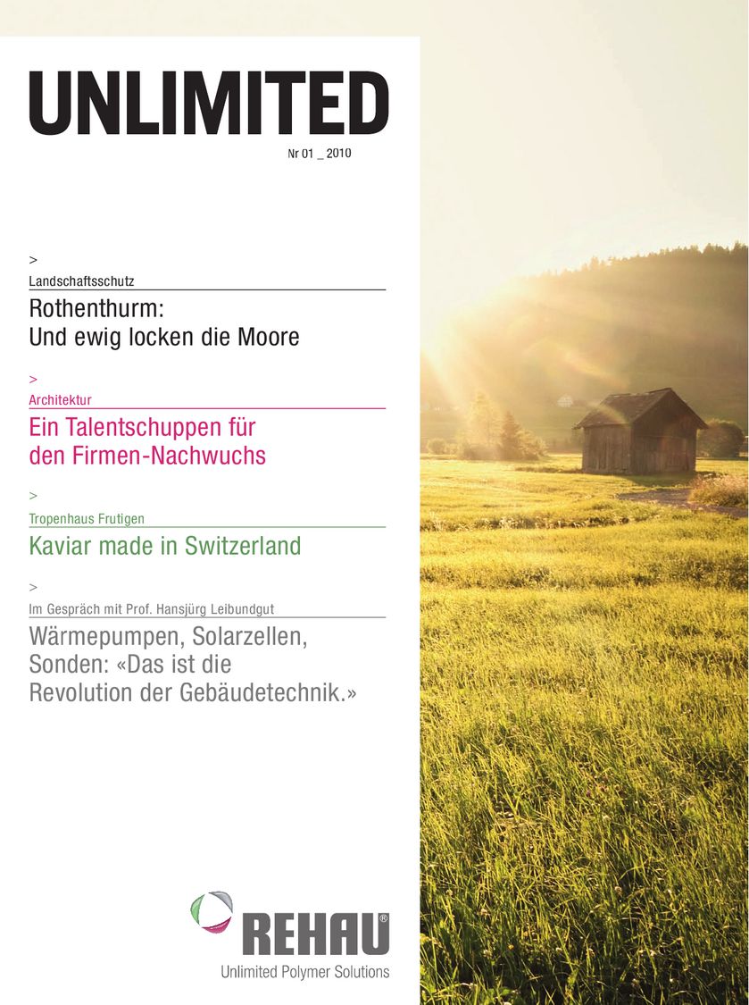 Unlimited – Kundenmagazin der REHAU AG + CO, Konzeption, Realisation, Chefredaktion 2010–2012. Erschienen halbjährlich in Deutsch, englisch, spanisch.